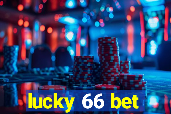lucky 66 bet